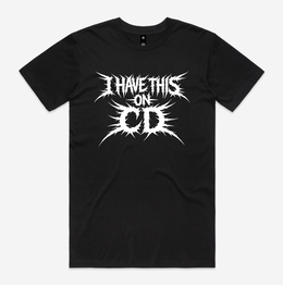I Have This on CD Dad Joke T Shirt
