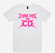 I Have This on CD Dad Joke T Shirt