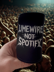 Limewire not Spotify stubby holder